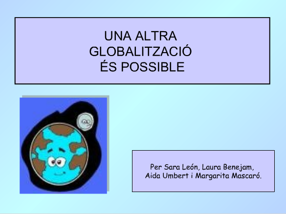 Una altra globalització és possible | Recurso educativo 43369