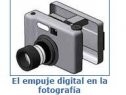 El empuje digital en la fotografía | Recurso educativo 56479