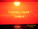 Energía Solar Térmica | Recurso educativo 18017