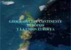 Geografía del Continente Europeo y la Unión Europea | Recurso educativo 19121