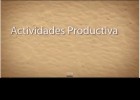 Actividades Productivas | Recurso educativo 676359