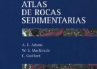Atlas de Rocas Sedimentarias (A.E. Adams,W.S. MacKenzie, C. Guilford) | Recurso educativo 753086