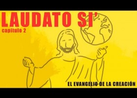 Encíclica Laudato Si' (Segon Capítol) | Recurso educativo 7901947